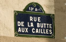 Cartello stradale rue de la Butte aux Cailles a Parigi © Paris Tourist Office - Photographer : David Lefranc 